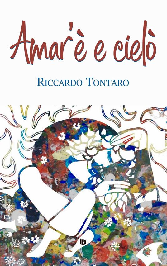 Amar'è e cielò - Riccardo Tontaro - copertina