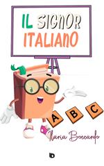 Il signor italiano. Ediz. illustrata