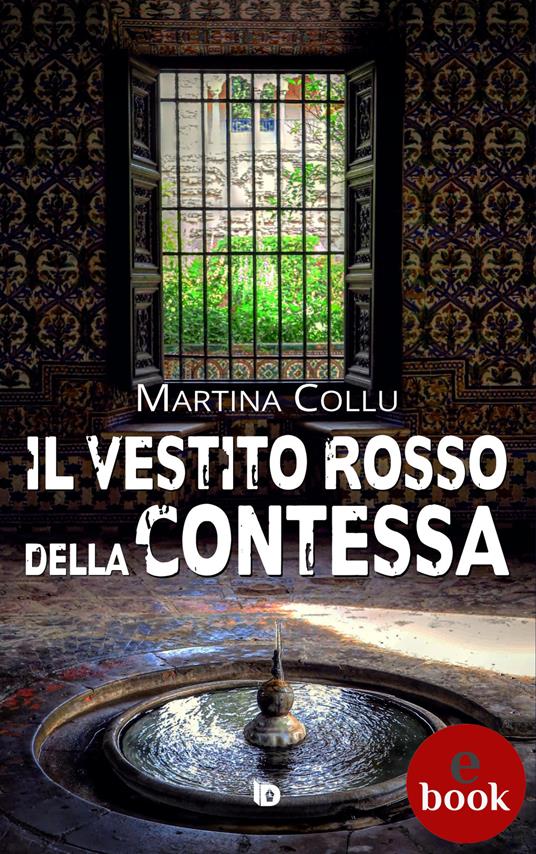 Il vestito rosso della contessa - Martina Collu,Adriana Giulia Vertucci - ebook