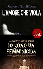 L' amore che viola-Io sono un femminicida