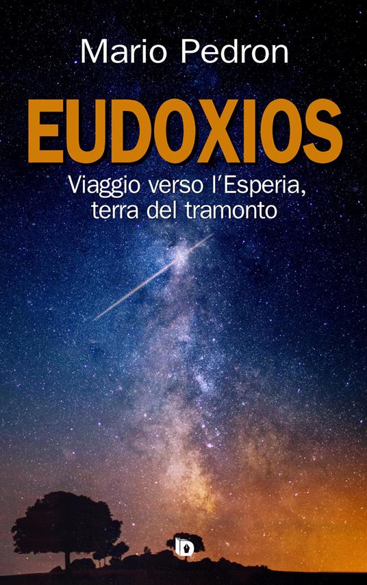 Eudoxios. Viaggio verso l'Esperia, terra del tramonto - Mario Pedron - copertina
