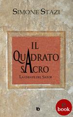 Il quadrato sacro. La chiave del Sator