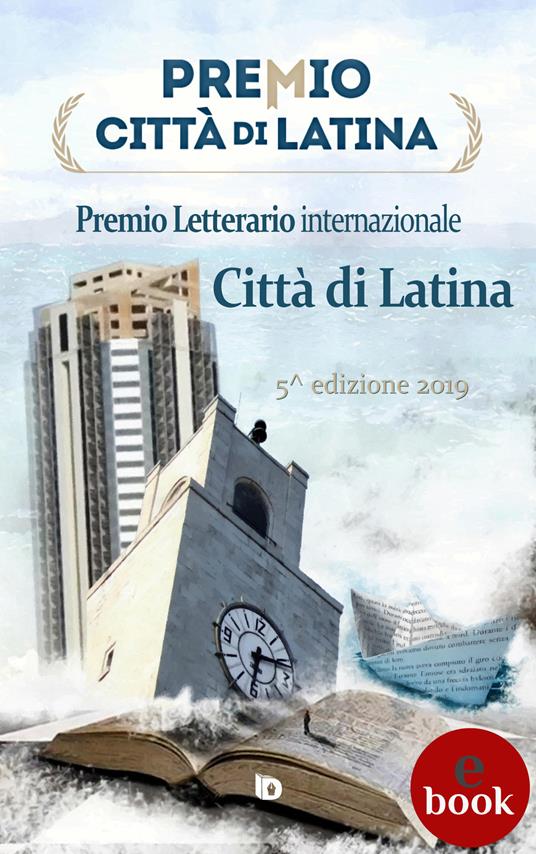 Premio città di Latina. Poesia. 5ª edizione - AA.VV. - ebook