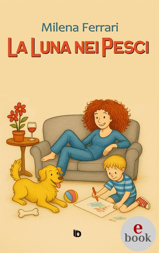 La luna nei pesci - Milena Ferrari,Guendalina Gallo,Adriana Giulia Vertucci - ebook