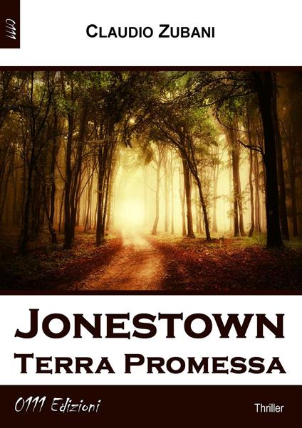 Jonestown. Terra promessa - Claudio Zubani - copertina
