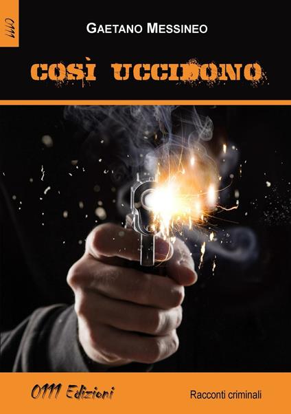 Così uccidono - Gaetano Messineo - copertina