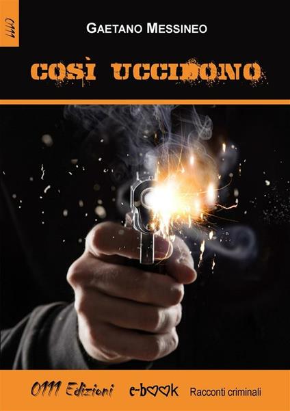 Così uccidono - Gaetano Messineo - ebook