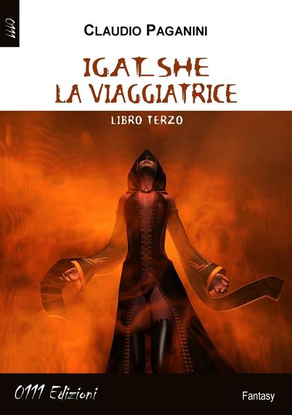 Igat she la viaggiatrice. Vol. 3 - Claudio Paganini - copertina