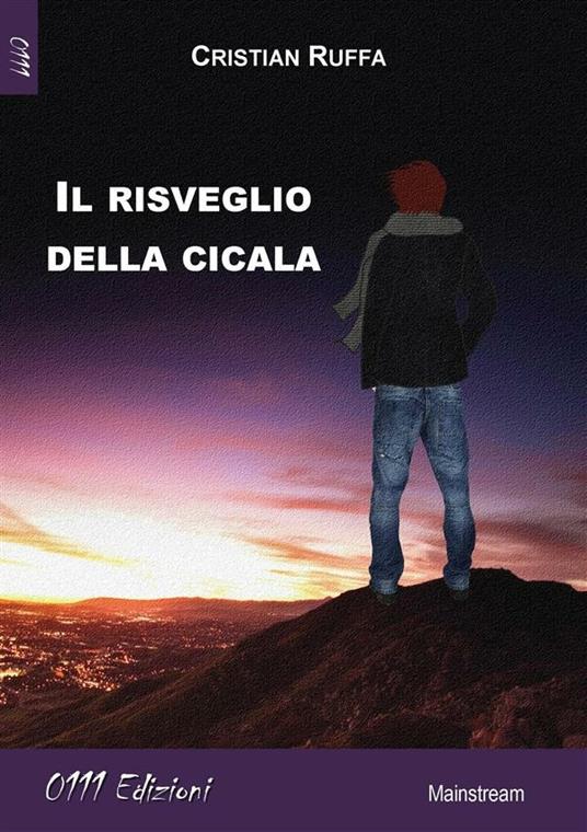 Il risveglio della cicala - Cristian Ruffa - ebook
