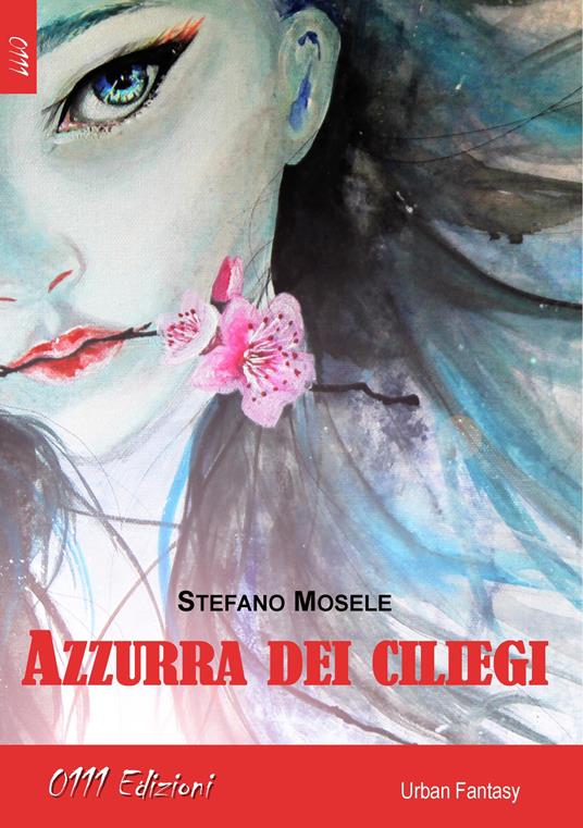 Azzurra dei ciliegi - Stefano Mosele - copertina