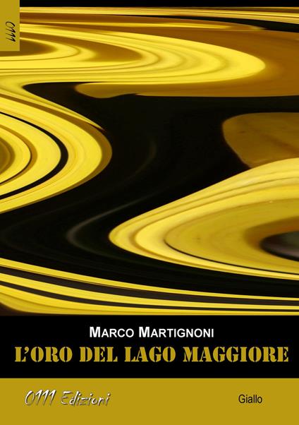L' oro del lago Maggiore - Marco Martignoni - copertina