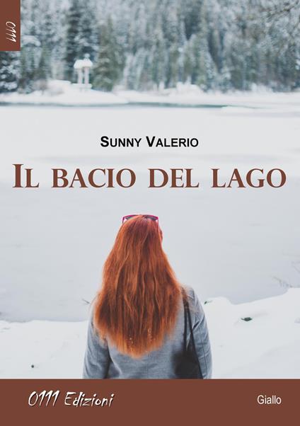 Il bacio del lago - Sunny Valerio - copertina