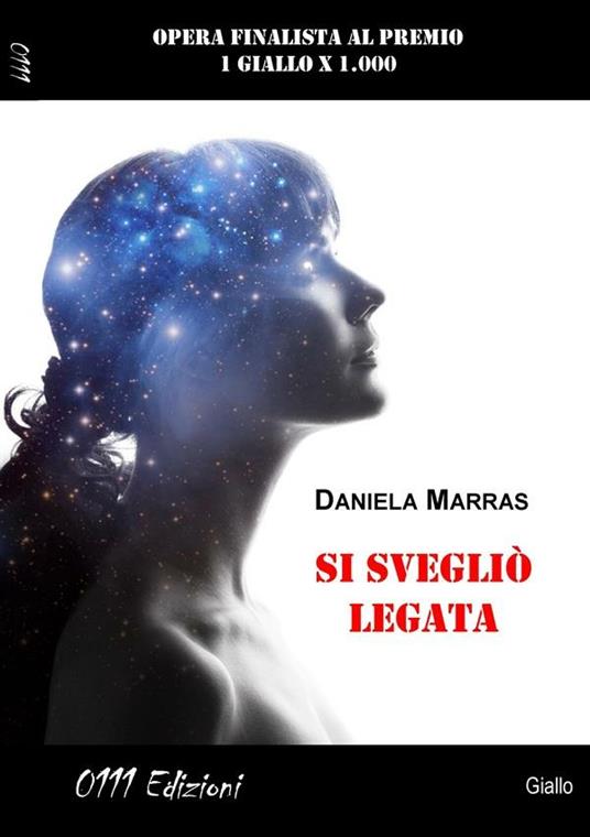 Si svegliò legata - Daniela Marras - ebook