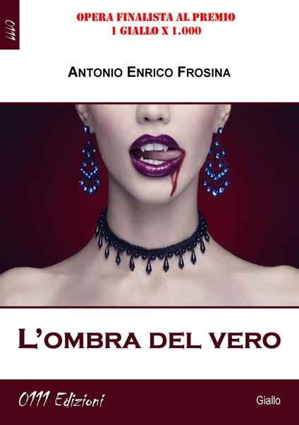L'ombra del vero - Antonio Enrico Frosina - copertina