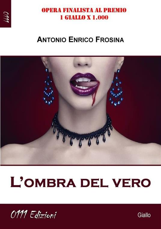 L' ombra del vero - Antonio Enrico Frosina - ebook