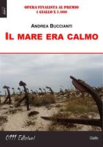 Il mare era calmo