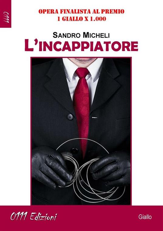 L' incappiatore - Sandro Micheli - ebook