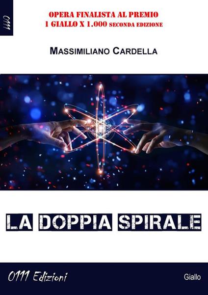 La doppia spirale - Massimiliano Cardella - ebook