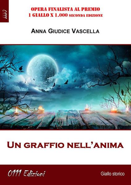 Un graffio nell'anima - Anna Giudice Vascella - ebook