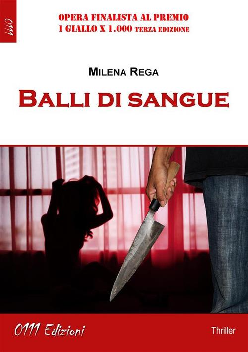 Balli di sangue - Milena Rega - ebook