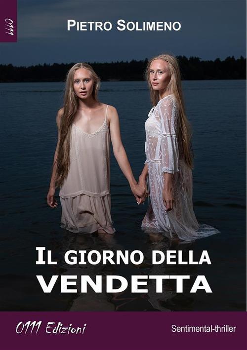 Il giorno della vendetta - Pietro Solimeno - ebook