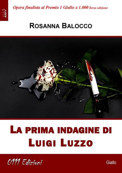 La prima indagine di Luigi Luzzo - Rosanna Balocco - ebook