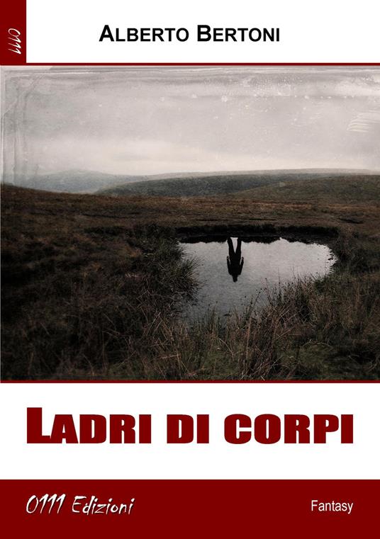 Ladri di corpi - Alberto Bertoni - copertina