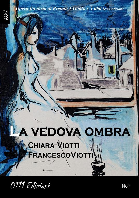 La vedova ombra - Chiara Viotti,Francesco Viotti - copertina