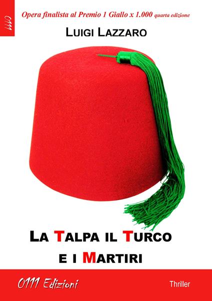 La talpa, il turco e i martiri - Luigi Lazzaro - copertina