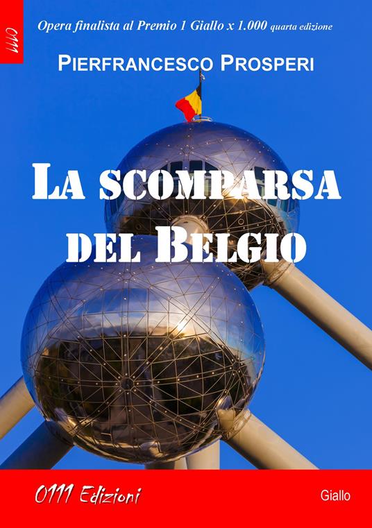 La scomparsa del Belgio - Pierfrancesco Prosperi - copertina