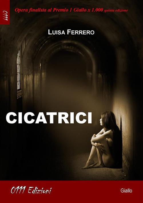 Cicatrici - Luisa Ferrero - ebook
