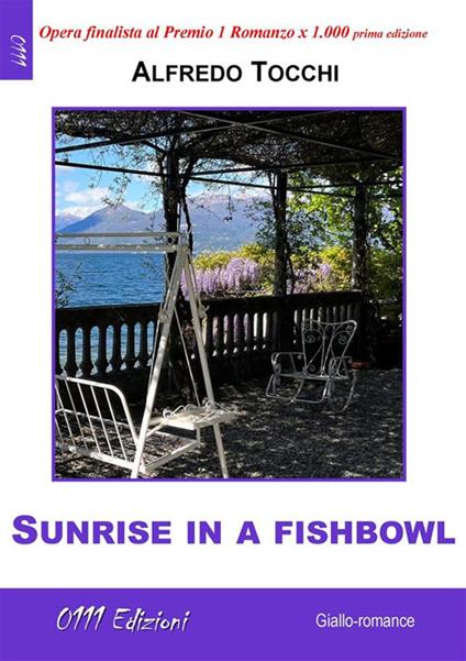 Sunrise in a fishbowl. Rapsodia d'autunno - Alfredo Tocchi - ebook