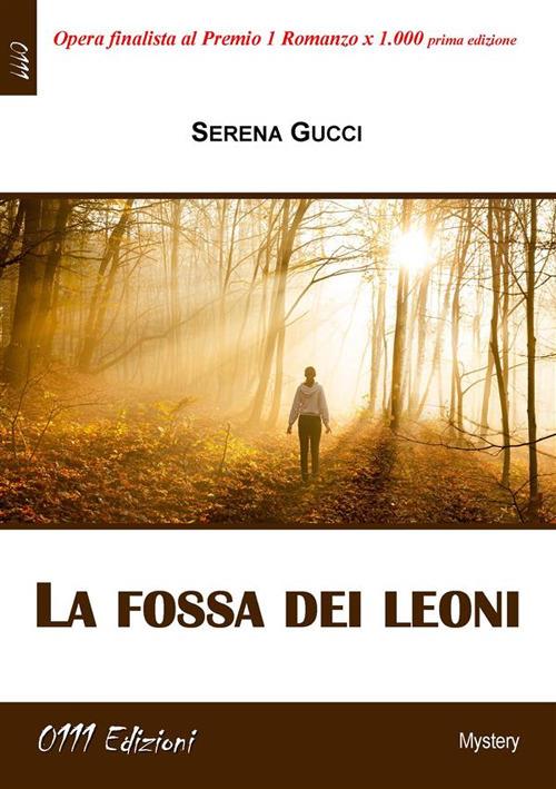 La fossa dei leoni - Serena Gucci - ebook