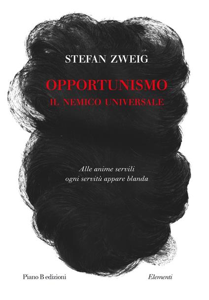 Opportunismo. Il nemico universale - Stefan Zweig,Marco Licata - ebook