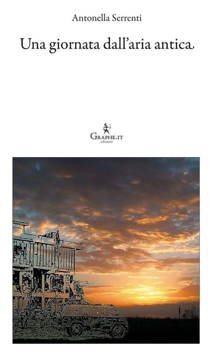Una giornata dall'aria antica - Antonella Serrenti - ebook