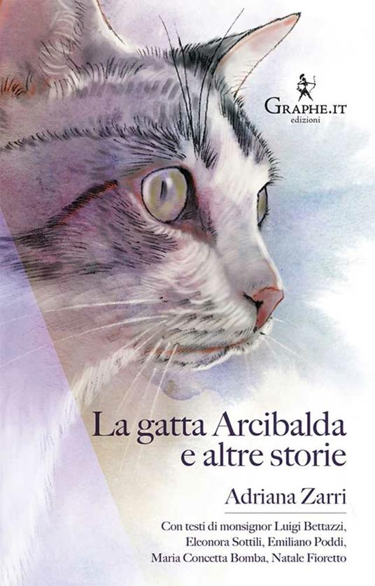 La gatta Arcibalda e altre storie. Nuova ediz. - Adriana Zarri - copertina