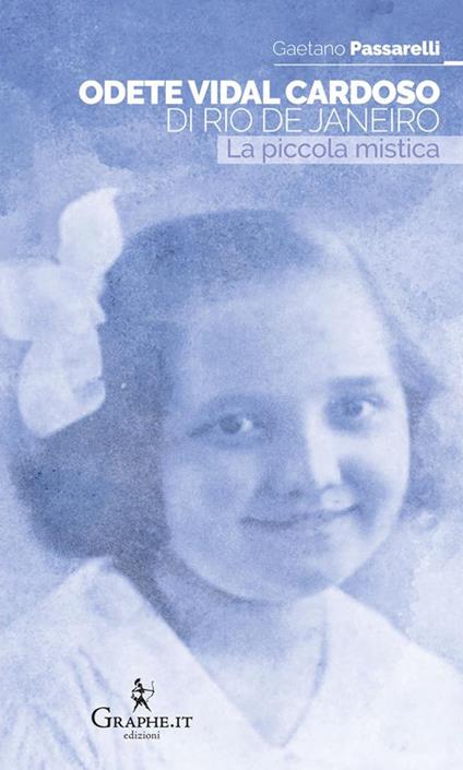 Odete Vidal Cardoso di Rio de Janeiro. La piccola mistica - Gaetano Passarelli - ebook