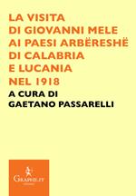 La visita di Giovanni Mele ai paesi arbëreshë di Calabria e Lucania nel 1918