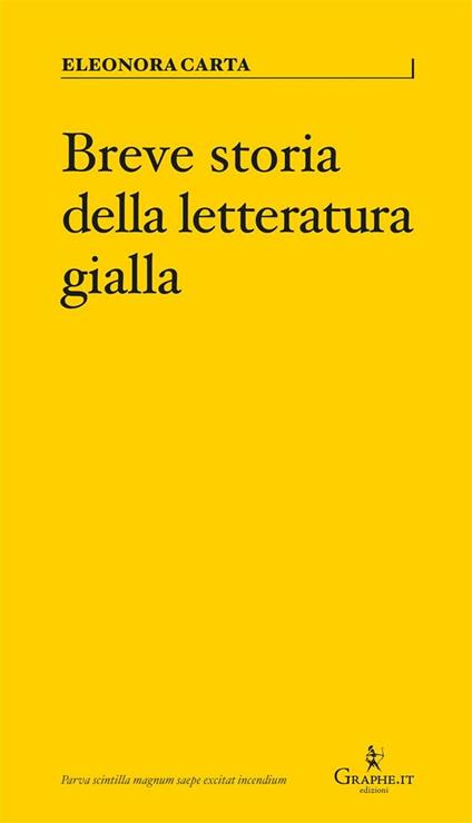 Breve storia della letteratura gialla - Eleonora Carta - ebook