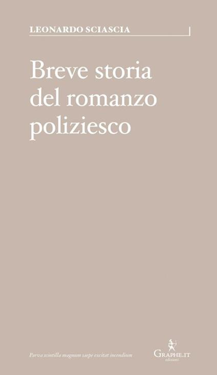 Breve storia del romanzo poliziesco - Leonardo Sciascia,Paolo Terni - copertina