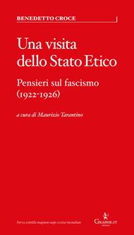 Una visita dello Stato Etico. Pensieri sul fascismo (1922-1926)
