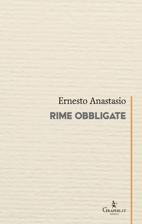 Rime obbligate - Ernesto Anastasio - copertina