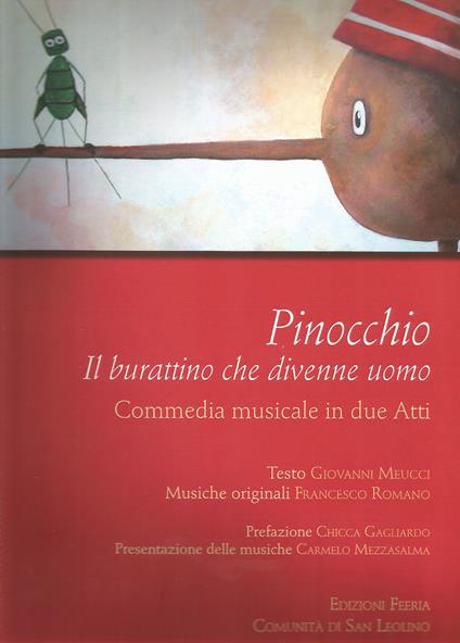 Pinocchio. Il burattino che divenne uomo. Commedia musicale in due atti - Giovanni Meucci,Francesco Romano - copertina