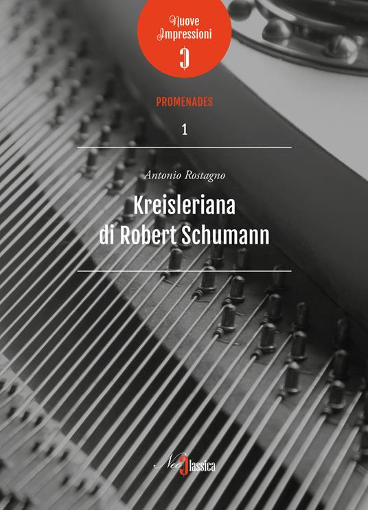 Kreisleriana di Robert Schumann - Antonio Rostagno - copertina