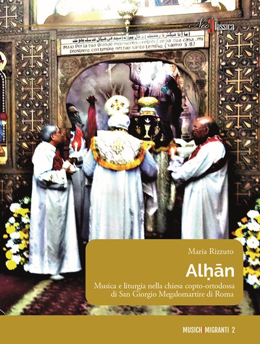 Alh?n. Musica e liturgia nella chiesa copto-ortodossa di San Giorgio Megalomartire di Roma - Maria Rizzuto - copertina