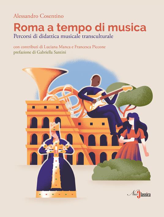 Roma a tempo di musica. Percorsi di didattica musicale transculturale - Alessandro Cosentino - copertina