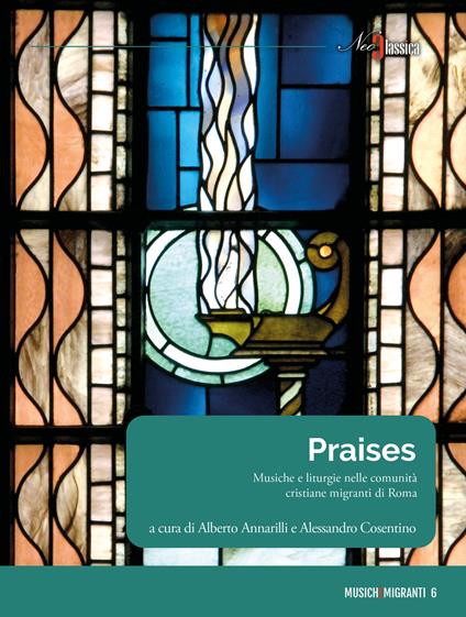 Praises. Musiche e liturgie nelle comunità cristiane migranti di Roma - copertina