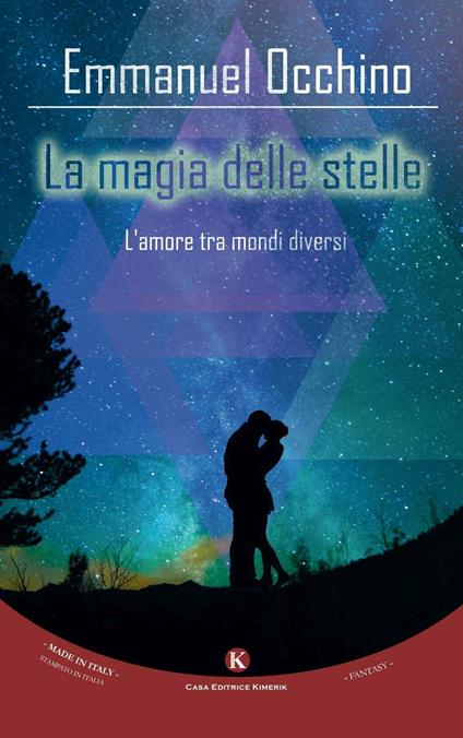 La magia delle stelle. L'amore tra mondi diversi - Emmanuel Occhino - copertina