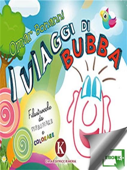 I viaggi di Bubba. Filastrocche da disegnare e colorare - Omar Bonanni - ebook