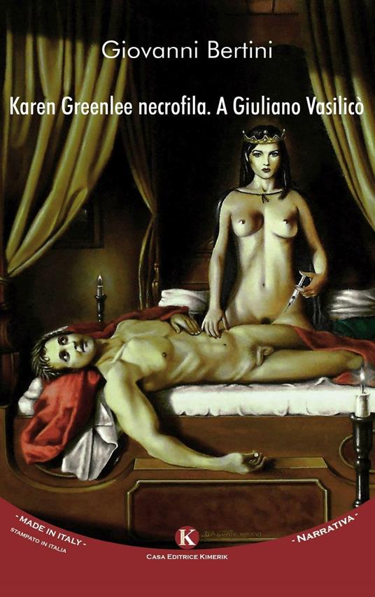 Karen Greenlee necrofila. A Giuliano Vasilicò - Giovanni Bertini - copertina
